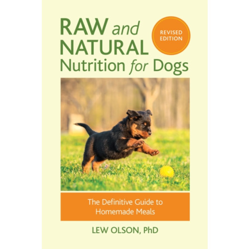 North Atlantic Books,U.S. Raw and Natural Nutrition for Dogs, Revised Edition (häftad, eng)