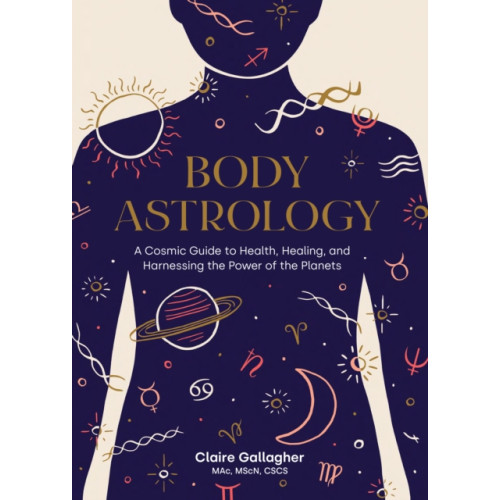 Shambhala Publications Inc Body Astrology (inbunden, eng)