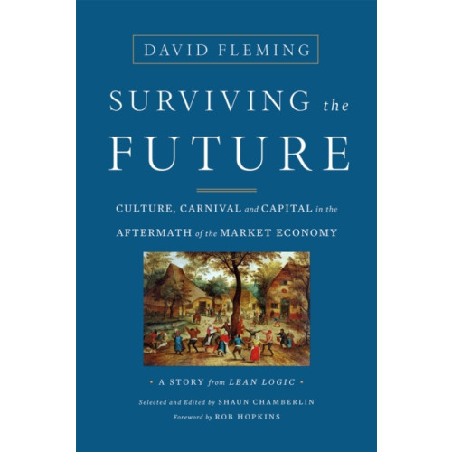 Chelsea Green Publishing Co Surviving the Future (häftad, eng)