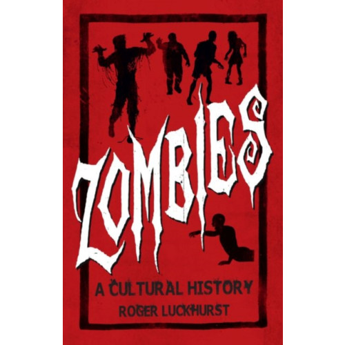 Reaktion Books Zombies: A Cultural History (häftad, eng)