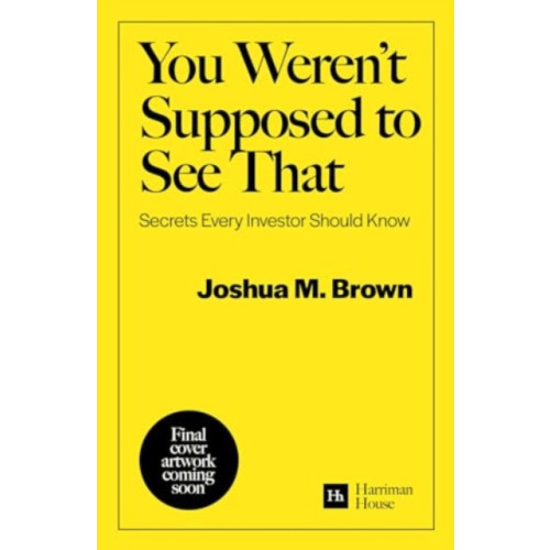 Harriman House Publishing You Weren't Supposed To See That (häftad, eng)