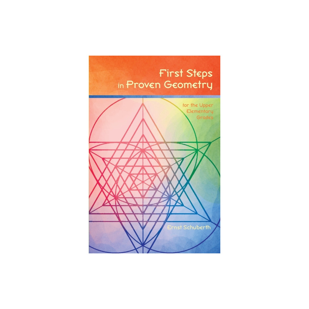 Produktbild för First Steps in Proven Geometry for the Upper Elementary Grades (häftad, eng)