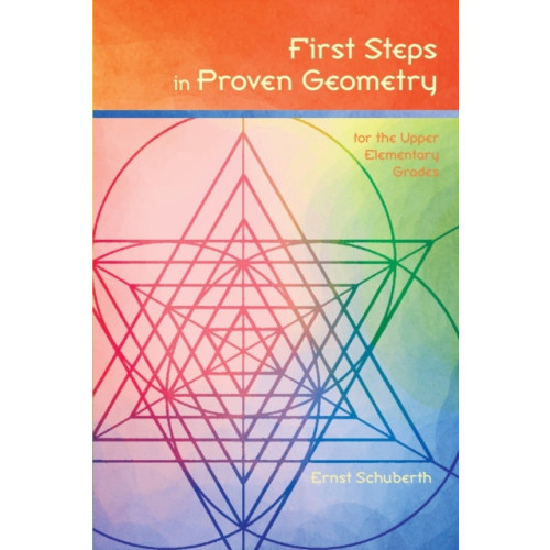 AWSNA Publications First Steps in Proven Geometry for the Upper Elementary Grades (häftad, eng)
