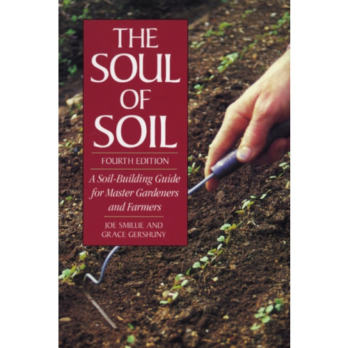 Chelsea Green Publishing Co The Soul of Soil (häftad, eng)