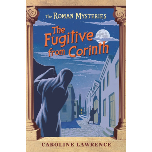 Hachette Children's Group The Roman Mysteries: The Fugitive from Corinth (häftad, eng)