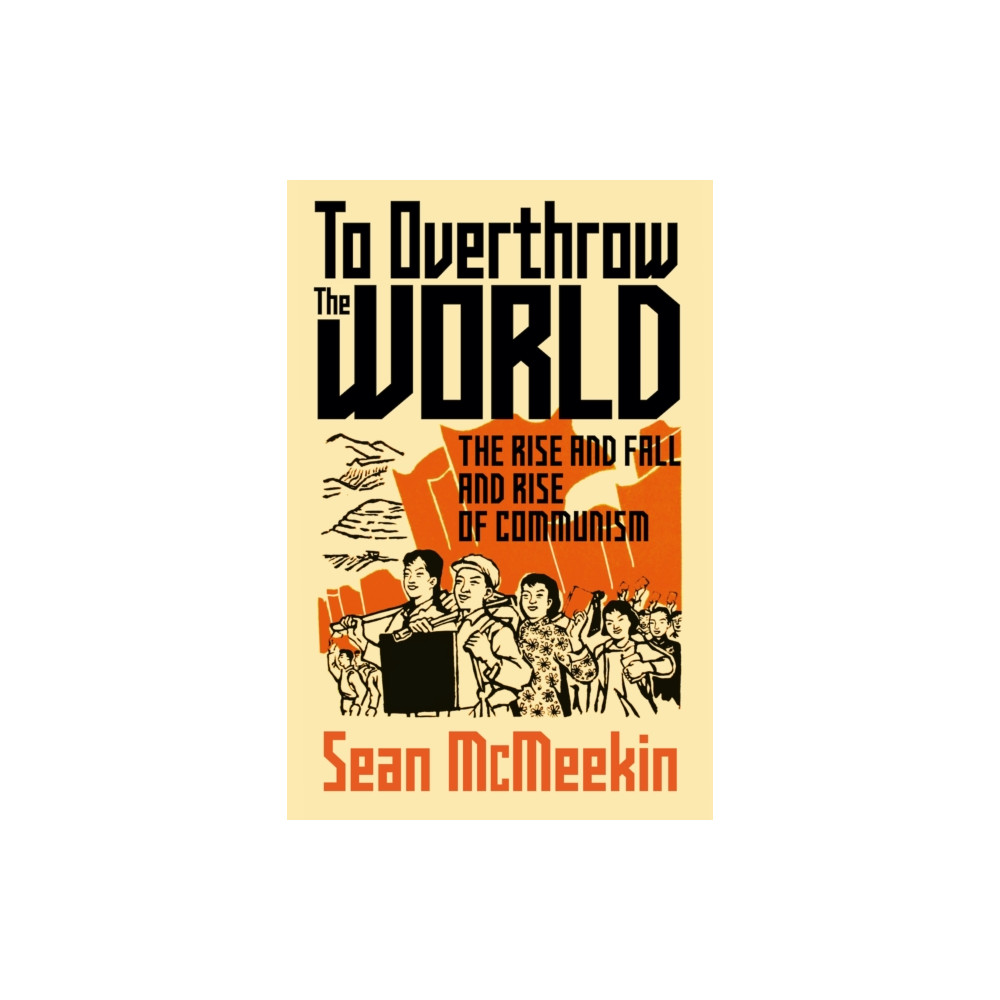 Produktbild för To Overthrow the World (inbunden, eng)