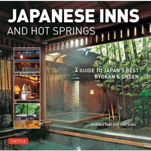 Tuttle Publishing Japanese Inns and Hot Springs (häftad, eng)