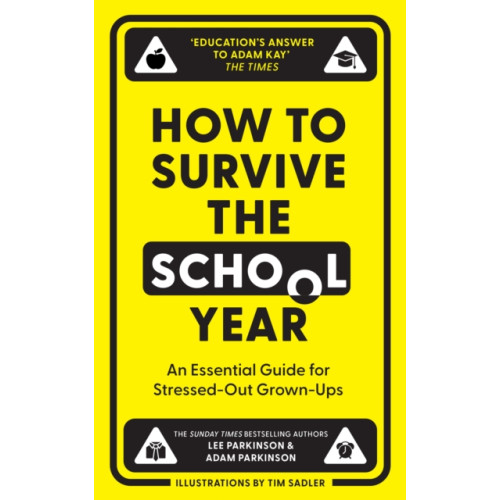 HarperCollins Publishers How to Survive the School Year (inbunden, eng)