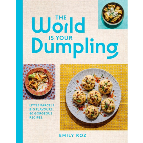 HarperCollins Publishers The World Is Your Dumpling (inbunden, eng)