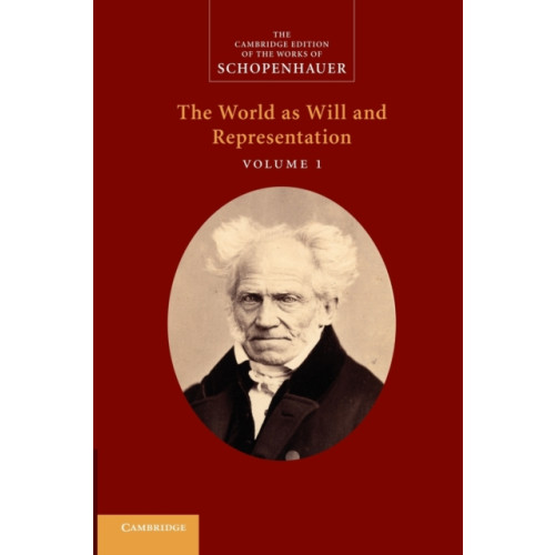 Cambridge University Press Schopenhauer: 'The World as Will and Representation': Volume 1 (häftad, eng)