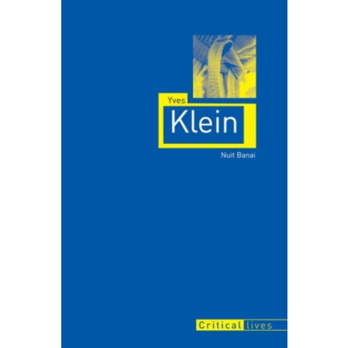 Reaktion Books Yves Klein (häftad, eng)