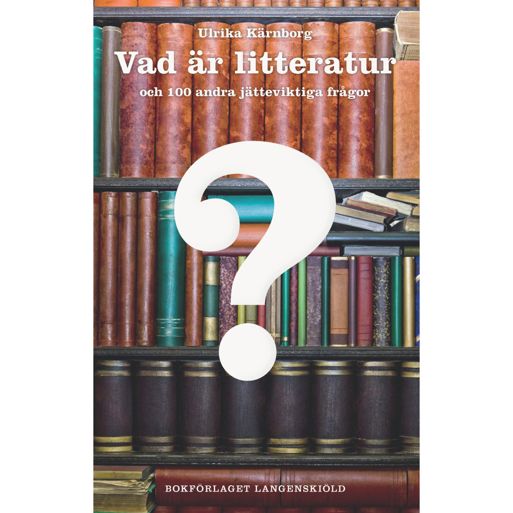 Produktbild för Vad är litteratur och 100 andra jätteviktiga frågor (pocket)