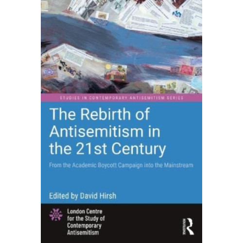 Taylor & francis ltd The Rebirth of Antisemitism in the 21st Century (häftad, eng)
