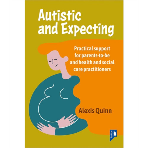 Pavilion Publishing and Media Ltd Autistic and Expecting (häftad, eng)