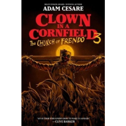 Harpercollins publishers inc Clown in a Cornfield 3: The Church of Frendo (inbunden, eng)