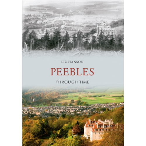 Amberley Publishing Peebles Through Time (häftad, eng)