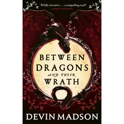 Little, Brown Book Group Between Dragons and Their Wrath (häftad, eng)