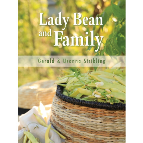 Austin Macauley Publishers Lady Bean and Family (häftad, eng)