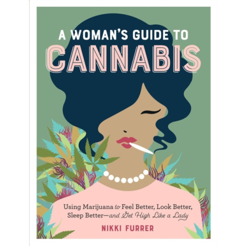 Workman Publishing A Woman's Guide to Cannabis (häftad, eng)