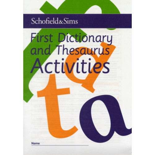 Schofield & Sims Ltd First Dictionary and Thesaurus Activities (häftad, eng)