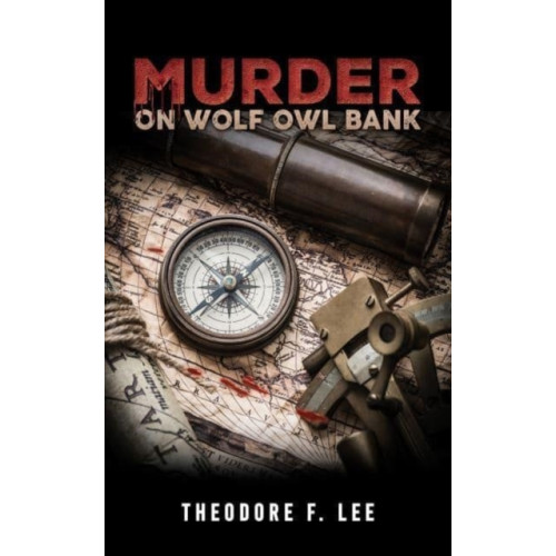 Austin Macauley Publishers LLC Murder on Wolf Owl Bank (häftad, eng)