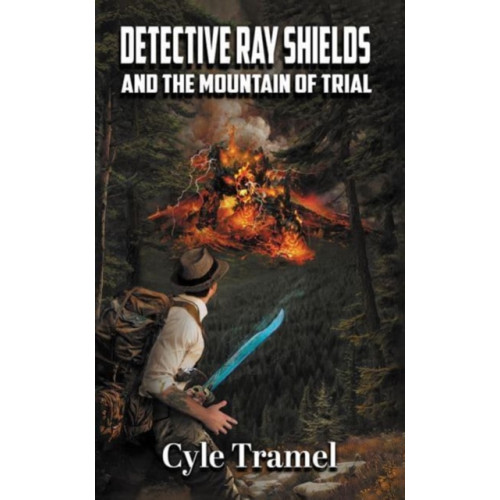 Austin Macauley Publishers LLC Detective Ray Shields and the Mountain of Trial (inbunden, eng)
