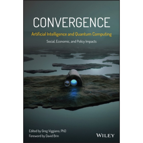 John Wiley & Sons Inc Convergence: Artificial Intelligence and Quantum Computing (inbunden, eng)