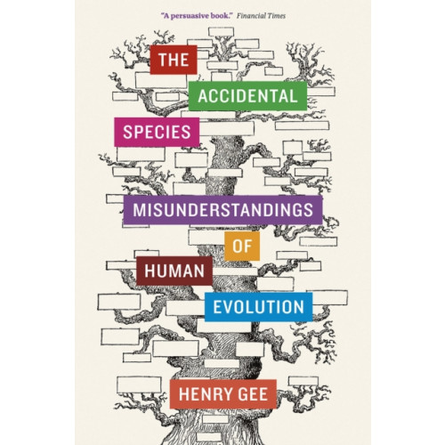 The university of chicago press The Accidental Species (häftad, eng)