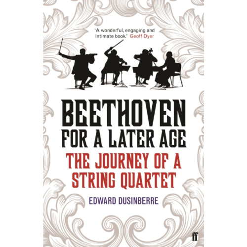 Faber & Faber Beethoven for a Later Age (häftad, eng)