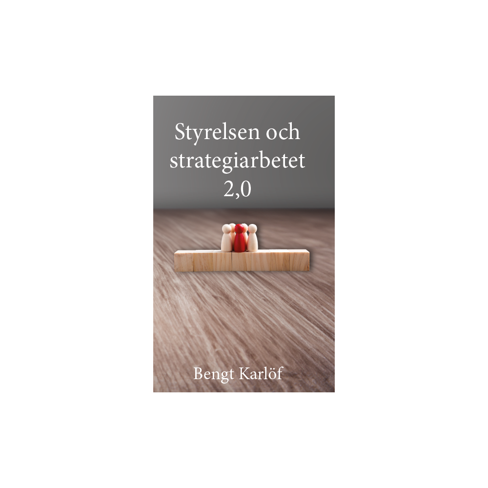 Produktbild för Styrelsen och strategiarbetet 2.0 (häftad)