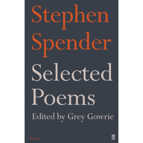 Faber & Faber Selected Poems of Stephen Spender (häftad, eng)
