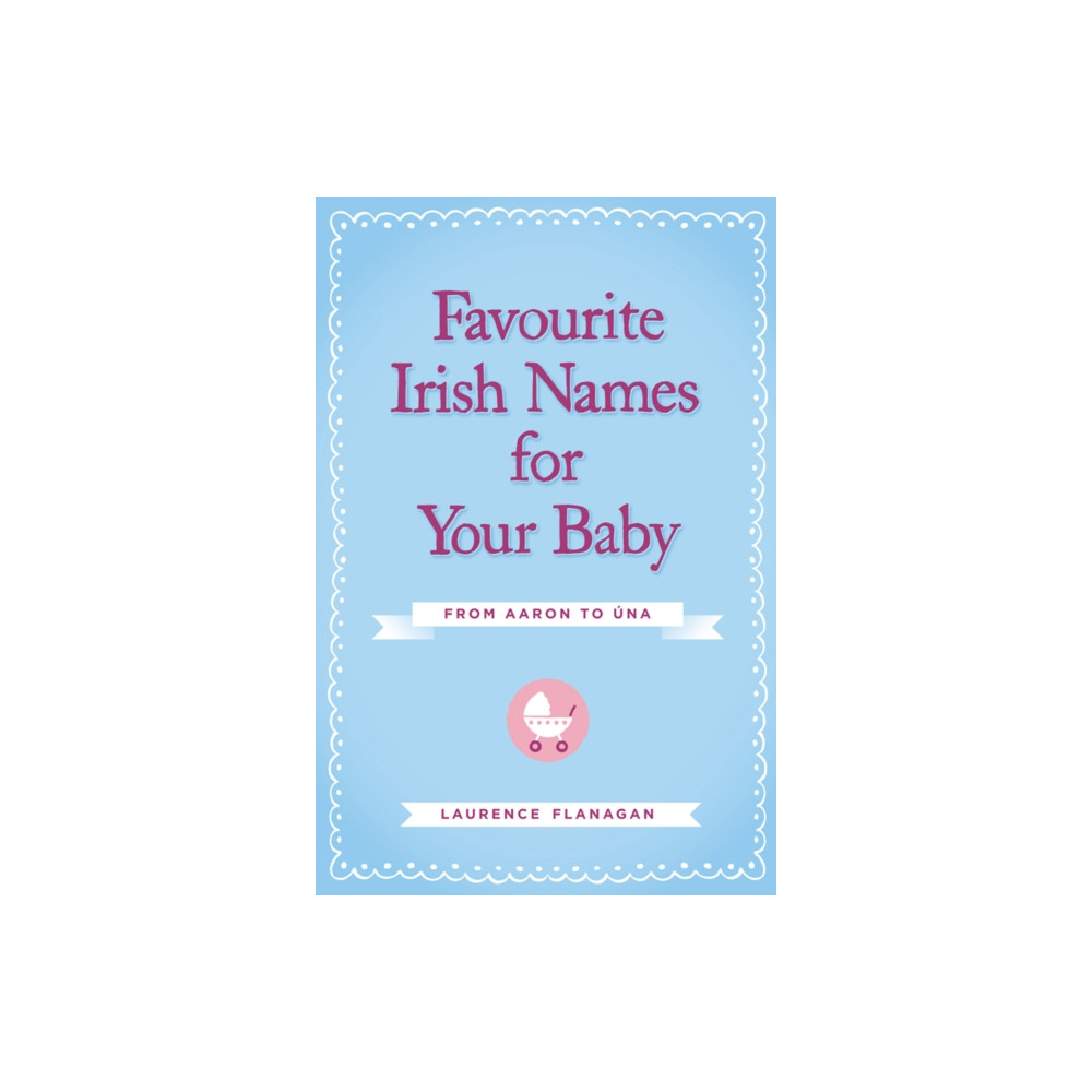 Produktbild för Favourite Irish Names for Your Baby (häftad, eng)
