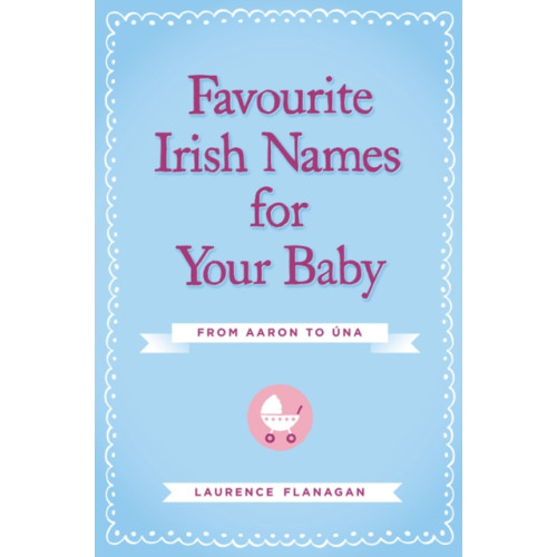 Gill Favourite Irish Names for Your Baby (häftad, eng)