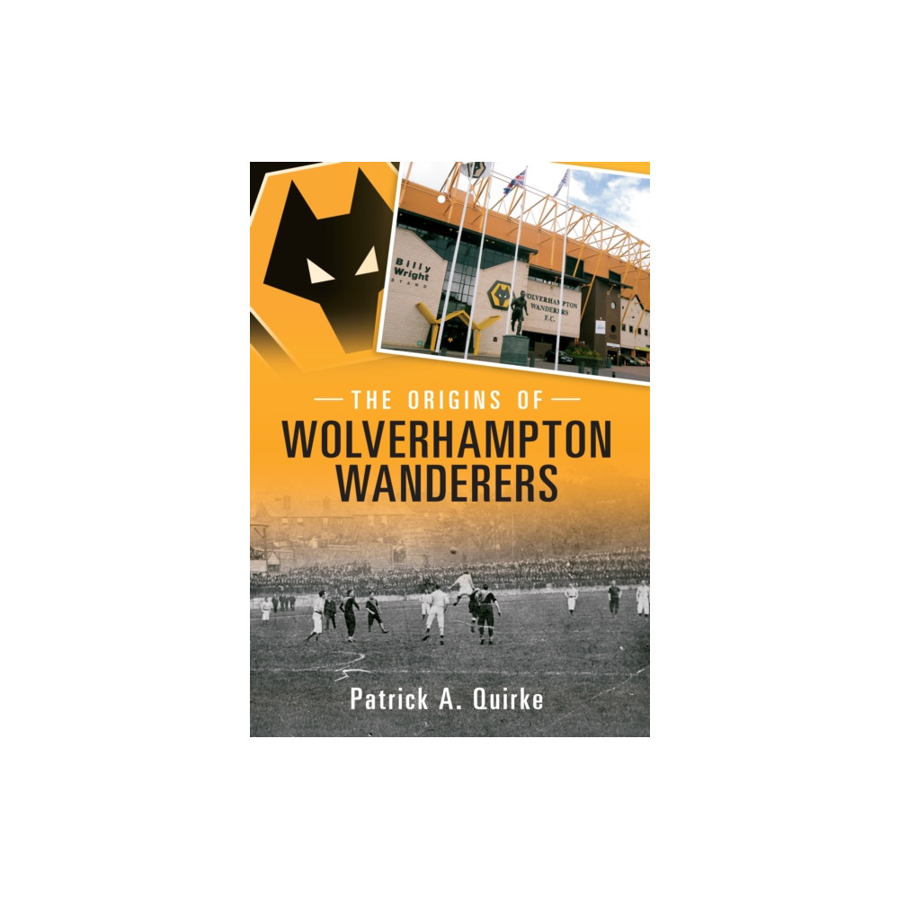 Produktbild för The Origins of Wolverhampton Wanderers (häftad, eng)