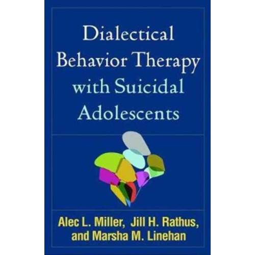 Guilford Publications Dialectical Behavior Therapy with Suicidal Adolescents (häftad, eng)