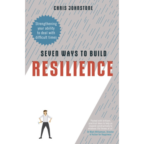 Little, Brown Book Group Seven Ways to Build Resilience (häftad, eng)