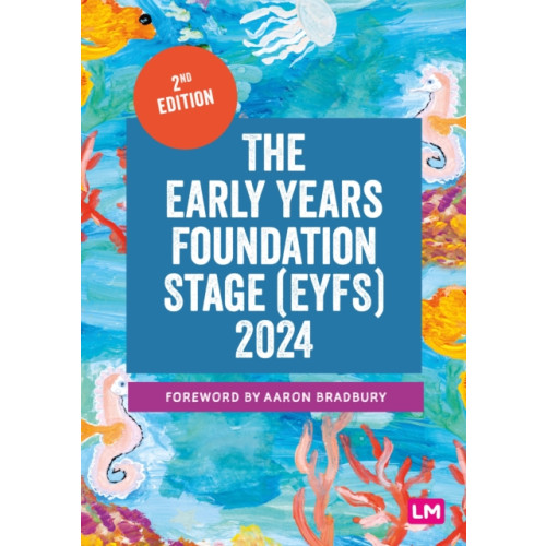 Sage Publications Ltd The Early Years Foundation Stage (EYFS) 2024 (häftad, eng)