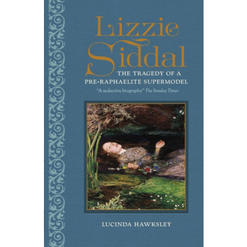 Headline Publishing Group Lizzie Siddal (inbunden, eng)