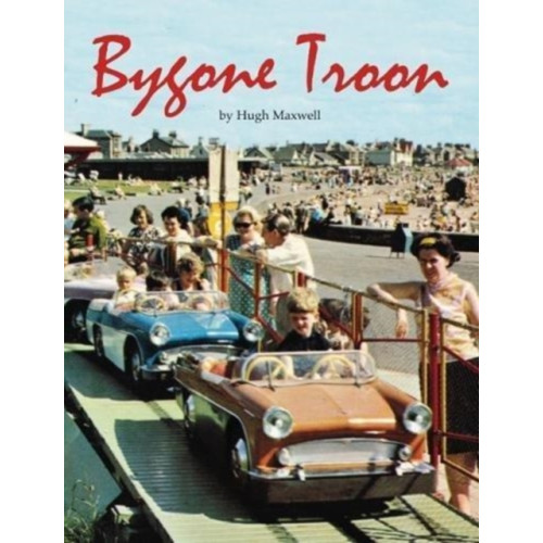 Stenlake Publishing Bygone Troon (häftad, eng)