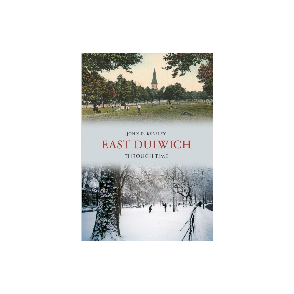 Produktbild för East Dulwich Through Time (häftad, eng)