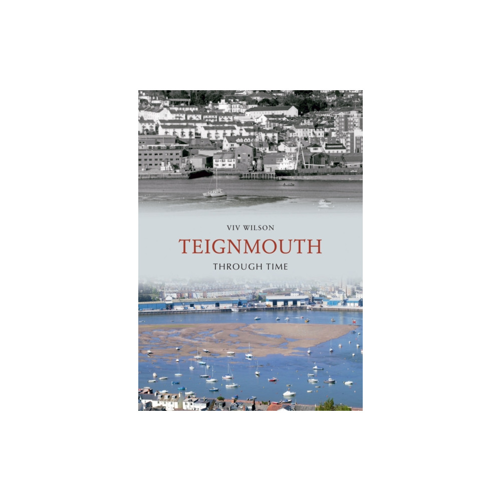 Produktbild för Teignmouth Through Time (häftad, eng)