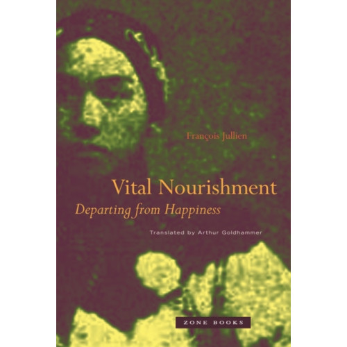 Zone Books Vital Nourishment (häftad, eng)