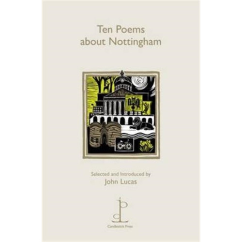 Candlestick Press Ten Poems about Nottingham (häftad, eng)