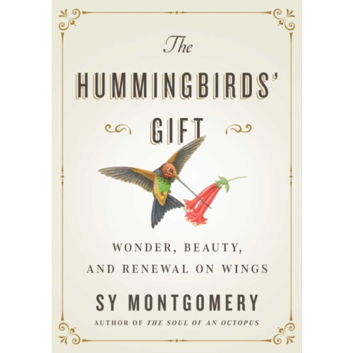 Atria Books The Hummingbirds' Gift (inbunden, eng)