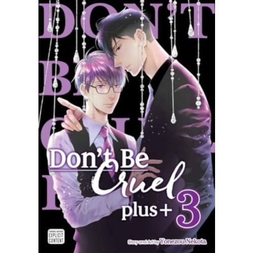 Viz Media, Subs. of Shogakukan Inc Don't Be Cruel: plus+, Vol. 3 (häftad, eng)