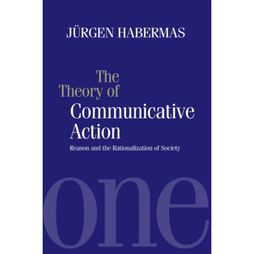 John Wiley And Sons Ltd The Theory of Communicative Action (häftad, eng)