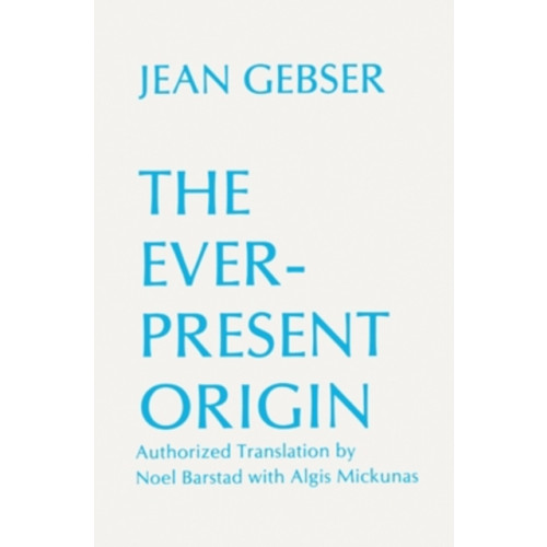Ohio University Press The Ever-Present Origin (häftad, eng)