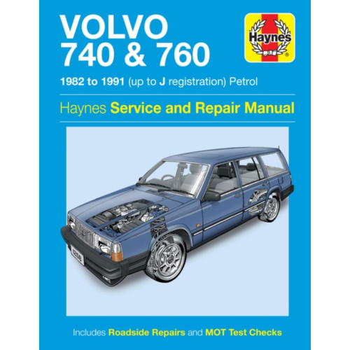 Haynes Publishing Group Volvo 740 & 760 Petrol (82 - 91) Haynes Repair Manual (häftad, eng)