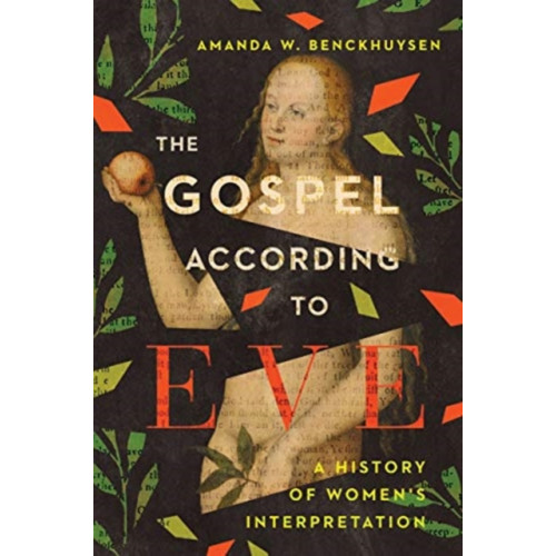 IVP Academic The Gospel According to Eve – A History of Women`s Interpretation (häftad, eng)