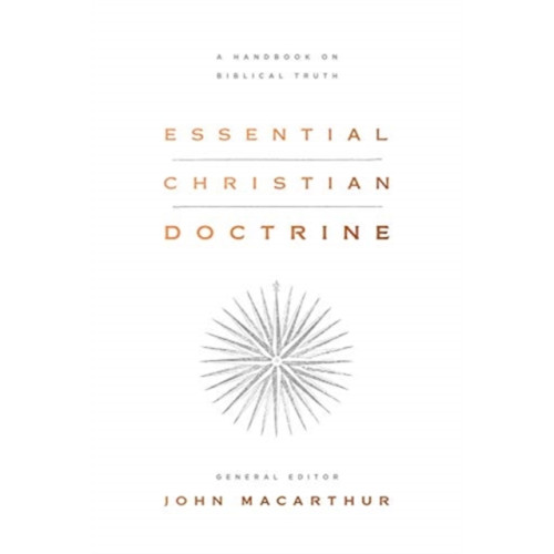 Crossway Books Essential Christian Doctrine (inbunden, eng)